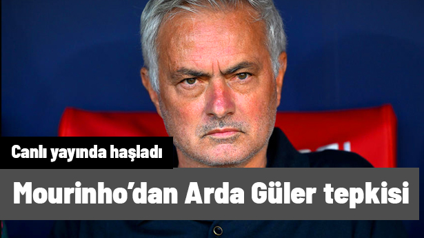 Mourinho'nun Arda Güler'e Saldırısı: Canlı Yayında Çarpıcı Tepki