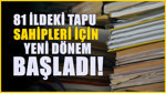 Hisseli Tapu Sahiplerine Yeni Kolaylık: Devir İşlemleri Hızlandırıldı